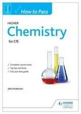 How to Pass Higher Chemistry for CfE (How To Pass - Higher Level)-John Anderson