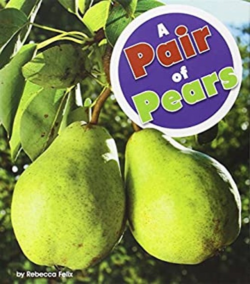 A Pair of Pears Library Binding Rebecca FelixFree US Delivery | ISBN:1607535718