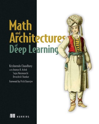 Math and Architectures of Deep Learning | Krishnendu Chaudhury | Englisch | Buch