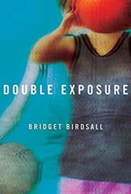 Double Exposure Hardcover Bridget Birdsall