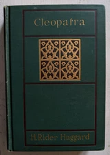 Cleopatra - An Historical Novel c. 1900 H Rider Haggard