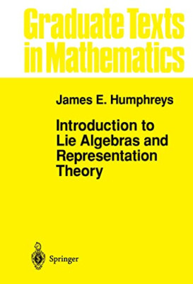 Introduction to Lie Algebras and Representation Theory: - HardBack NEW Humphreys
