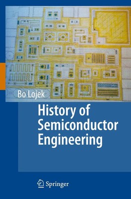 History of Semiconductor Engineering Bo Lojek Buch xiii Englisch 2006 Springer