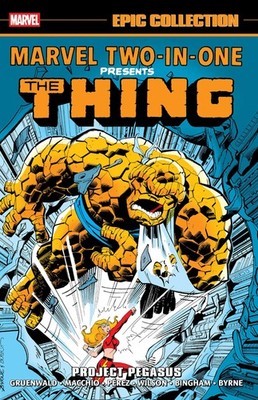 Marvel Two-In-One Epic Collection: Project Pegasus TPB The Thing Marvel Presale