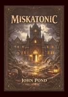 John Pond | Miskatonic | Taschenbuch | Deutsch (2026) | 186 S.