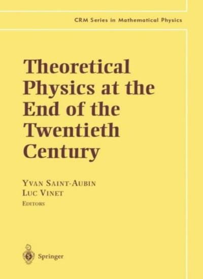 Springer Theoretical Physics At The End Of The Twentieth Century - Image 2