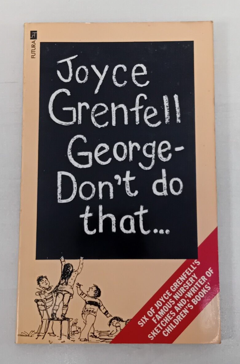 George - Don't Do That by Joyce Grenfell (Paperback book, 1978)