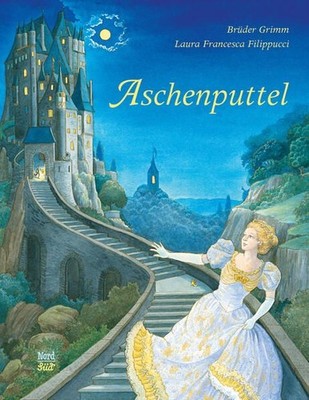 Aschenputtel (NordSüd Märchen) Brüder Grimm ; Laura Francesca Filippucci Grimm,