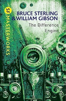 The Difference Engine (S.F. MASTERWORKS) by Bruce Sterling 0575099402