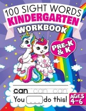 100 Sight Words Kindergarten Workbook Ages 4-6: A Whimsical Learn t - ACCEPTABLE