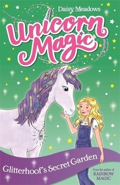 Unicorn Magic: Glitterhoof's Secret Garden: Series 1 Book 3 by Daisy Meadows