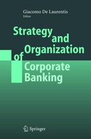 Strategy And Organization Of Corporate Banking Giacomo De Laurentis