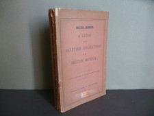 A Guide to Egyptian Collections in the British Museum Order of Trustees 1909