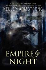 Empire of Night (Age of Legends) - Hardcover By Armstrong, Kelley - GOOD