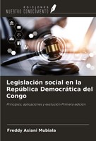 Freddy Asiani Mubiala | LegislacióN Social En La RepúBlica DemocráTica Del Congo
