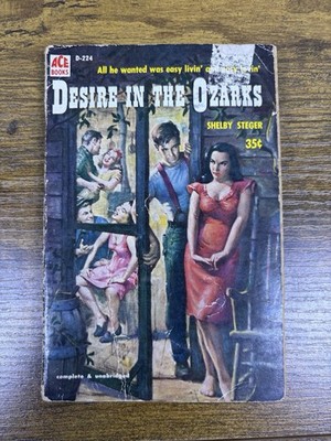 Desire In The Ozarks Shelby Steger 1937 Ace Books Vintage Paperback Pocketbook
