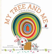 My Tree and Me : A Book of Seasons, School And Library by Witek, Jo; Roussey,...