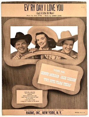 1948 ''TWO GUYS FROM TEXAS'' MOVIE SHEET MUSIC ''EV'RY DAY I LOVE YOU'' COWBOY