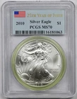 2010 Silver Eagle $1 PCGS MS 70 25th Year of Issue 1 oz Fine Silver