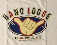 VINTAGE 90'S "HANG LOOSE - HAWAII" T-SHIRT - NEW - WHITE - UNISEX - XL - HANES