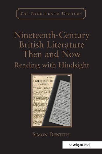 Nineteenth-Century British Literature Then and Now - 9781472418852