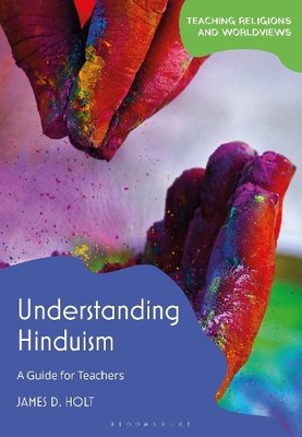 Understanding Hinduism - 9781350407022