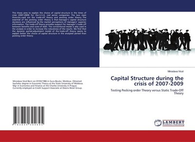 Capital Structure during the crisis of 2007-2009 Miroslava Vicol