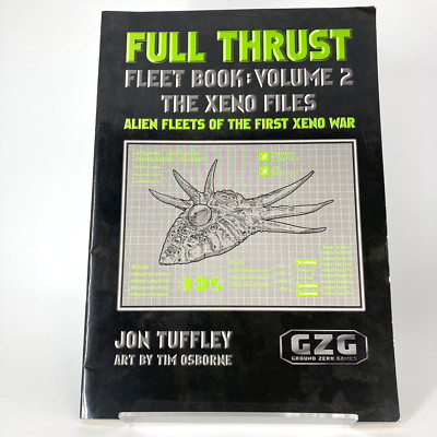 Fleet Book: Volume 2 The Xeno Files - Full Thrust - Ground Zero Games M1263