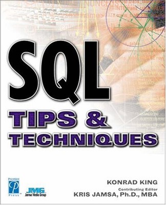 SQL Tips and Techniques Paperback Kris A., King, Konrad Jamsa