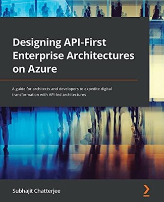 Entwerfen von API-First Enterprise Architectures auf Azure: Ein Leitfaden für Architekten und