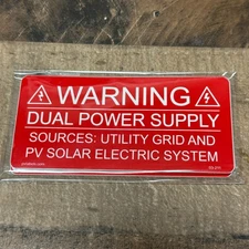 2" x 4" WARNING Dual Power Supply Labels 03-211 Utility Grid & PV Solar 10 Pack