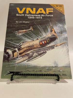 1987 VNAF South Vietnamese Air Force 1945 - 1975 by Jim Mesko Fixed & Rotary