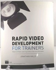 Rapid Video Development for Trainers: How to ...