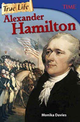 True Life: Alexander Hamilton (Klasse 8) (Zeit für Kinder - Taschenbuch NEU Davies,