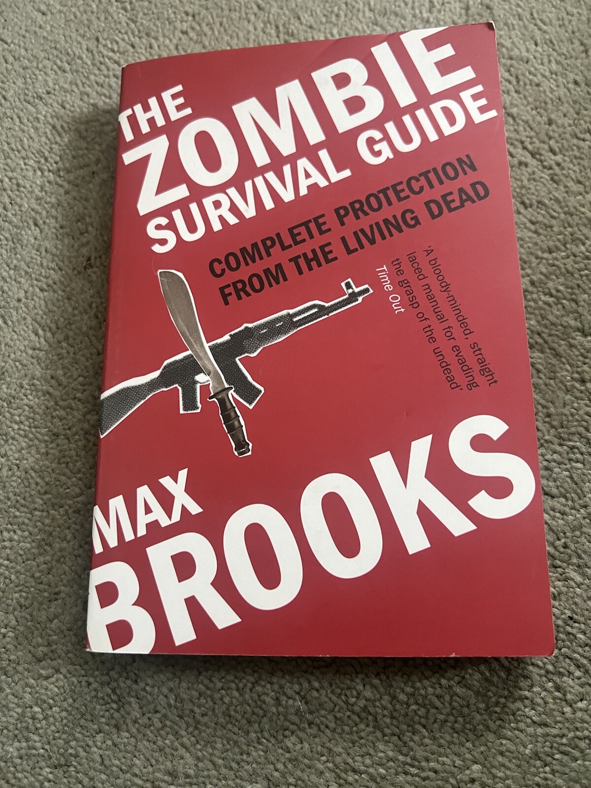 The Zombie Survival Guide: Complete Protection from the Living Dead by Max...
