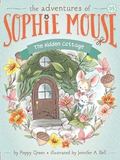 The Hidden Cottage (18) (The Adventures of Sophie Mouse) by Green, Poppy