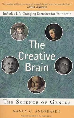The Creative Brain: The Science - Paperback, by Andreasen Nancy C. - Very Good