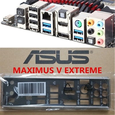 IO   Backplate FOR   MAXIMUS V EXTREME I/O   Backplate #zb