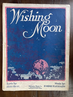 Wishing Moon Music by F. Henri Klickmann VTG Sheet Music