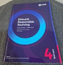 CIPS Level 4 Study Guide (L4M4 Core)  Ethical & Responsible Sourcing