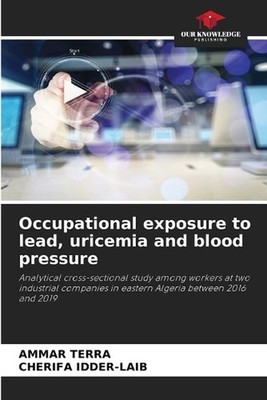 Occupational exposure to lead, uricemia and blood pressure by Ammar Terra Paperb