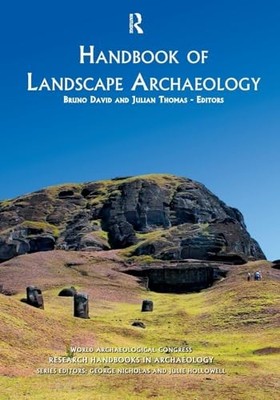 Handbook of Landscape Archaeology: Volume 1: 01 (Wor...