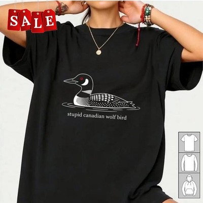 New Stupid Canadian Wolf Bird  Unisex S-5XL Shirt MO608