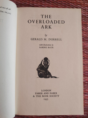 Gerald Durrell - ''The Overloaded Ark''.  Illustrationen von Baur. 1953 1. Auflage