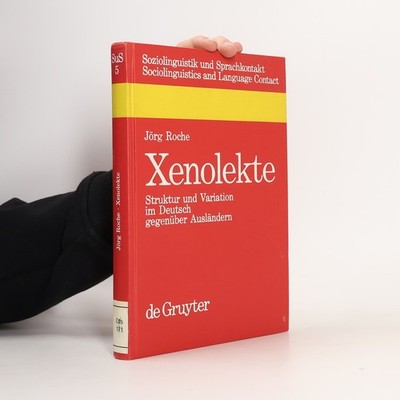 Xenolekte: Struktur und Variation im Deutsch gegenüber Ausländern