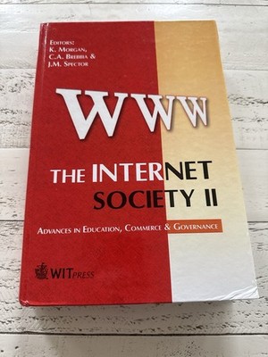 The Internet Society II 2006 Hardcover Morgan Brebbia Spector WIT Press