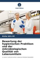 Aisha Idris Ali | Bewertung Der Hygienischen Praktiken Und Der...