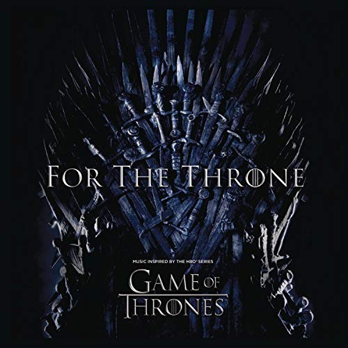 Various Artists For the Throne (Music Inspired By the Hbo Series Game of Thrones