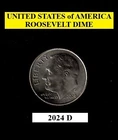 2024 D Roosevelt: 10¢ Dime - Lower Mintage Date - Actual Coin Shown **FREE S&H**
