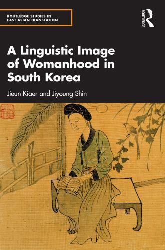 Routledge Studies in East Asian Translation Ser.: A Linguistic Image of ...